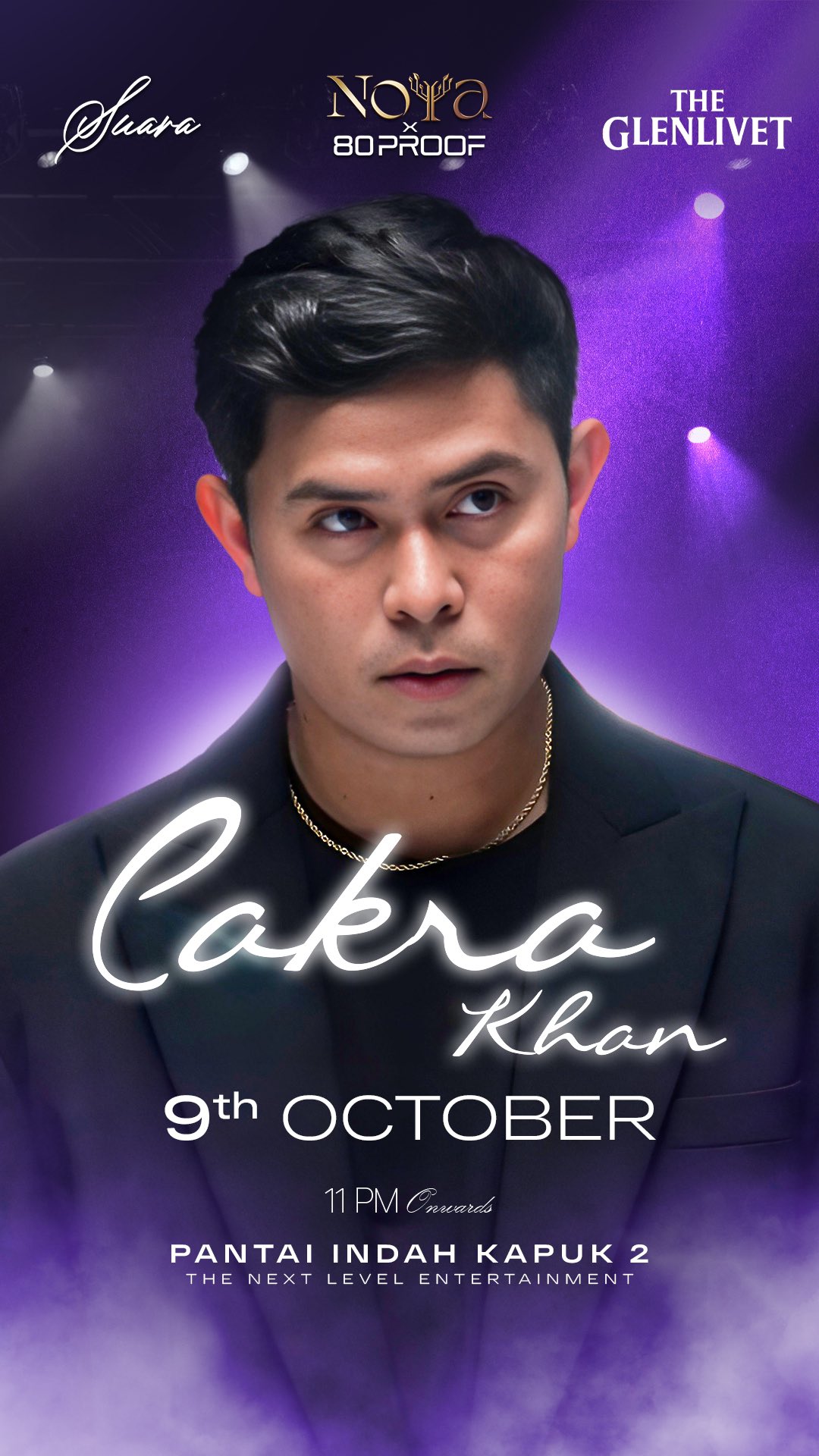 NOYA X 80PROOF PANTAI INDAH KAPUK 2 - CAKRA KHAN