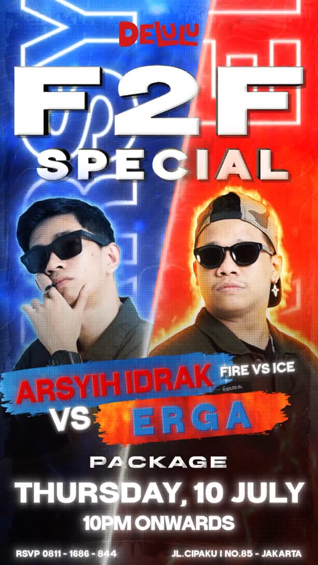 DELULU JAKARTA - F2F SPECIAL (ARSYIH IDRAK VS ERGA)