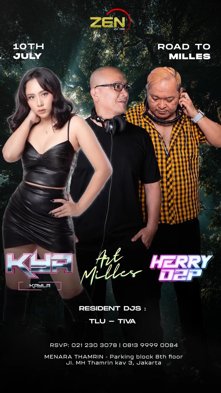 ZEN KTV & LOUNGE JAKARTA - ROAD TO MILLES (ART MILLES, KYA, HERRY D2P)