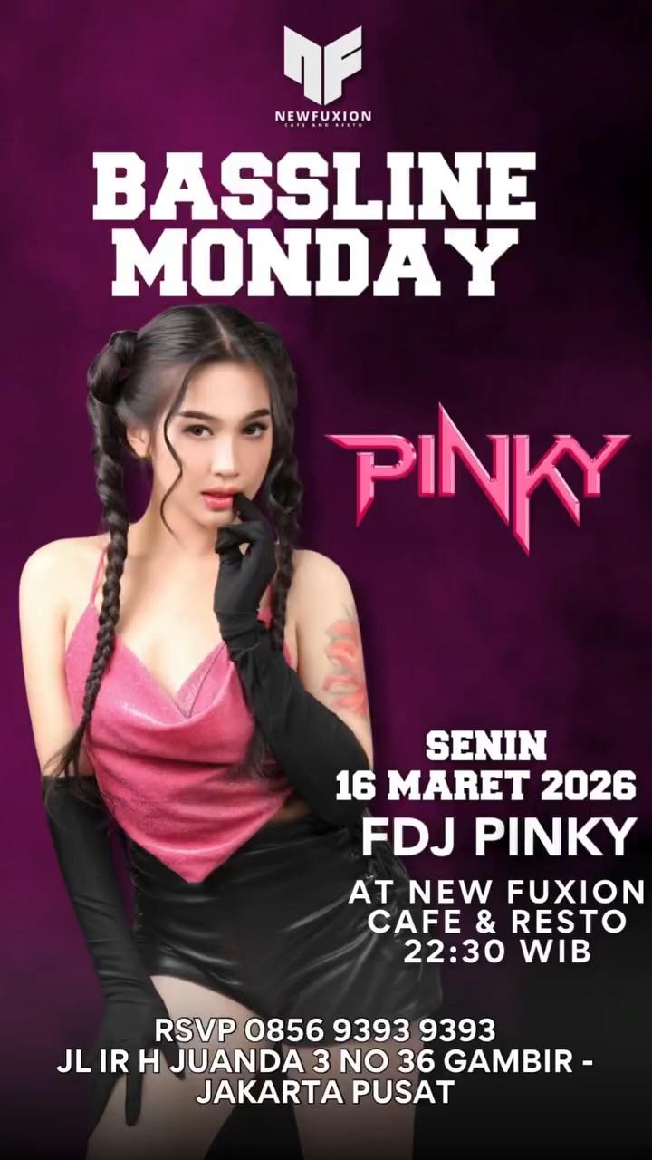 NEW FUXION JAKARTA - BASSLINE MONDAY (PINKY)