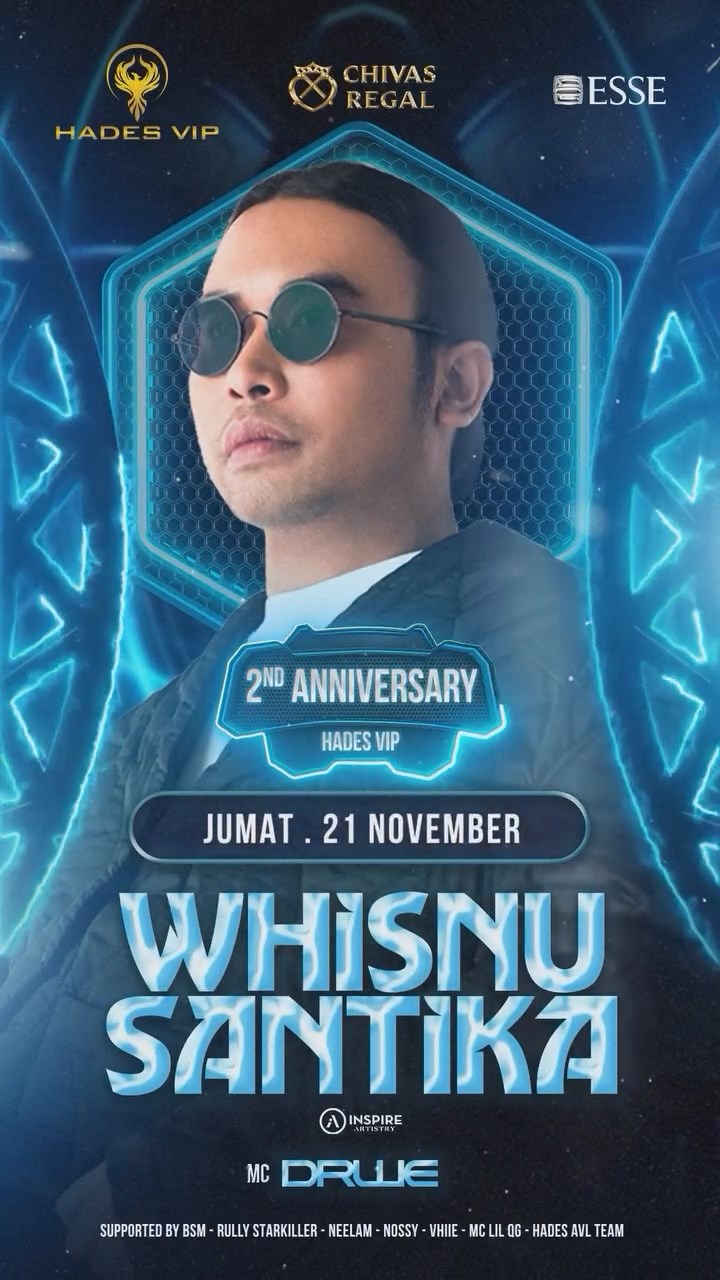 HADES VIP CIBUBUR - 2ND ANNIVERSARY (WHISNU SANTIKA)