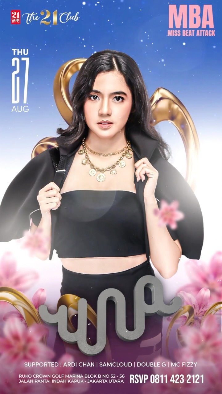 THE 21 CLUB PANTAI INDAH KAPUK - MISS BEAT ATTACK (UNA)