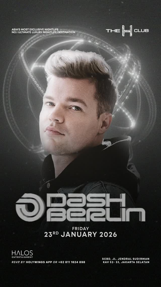 THE H CLUB SCBD JAKARTA - DASH BERLIN