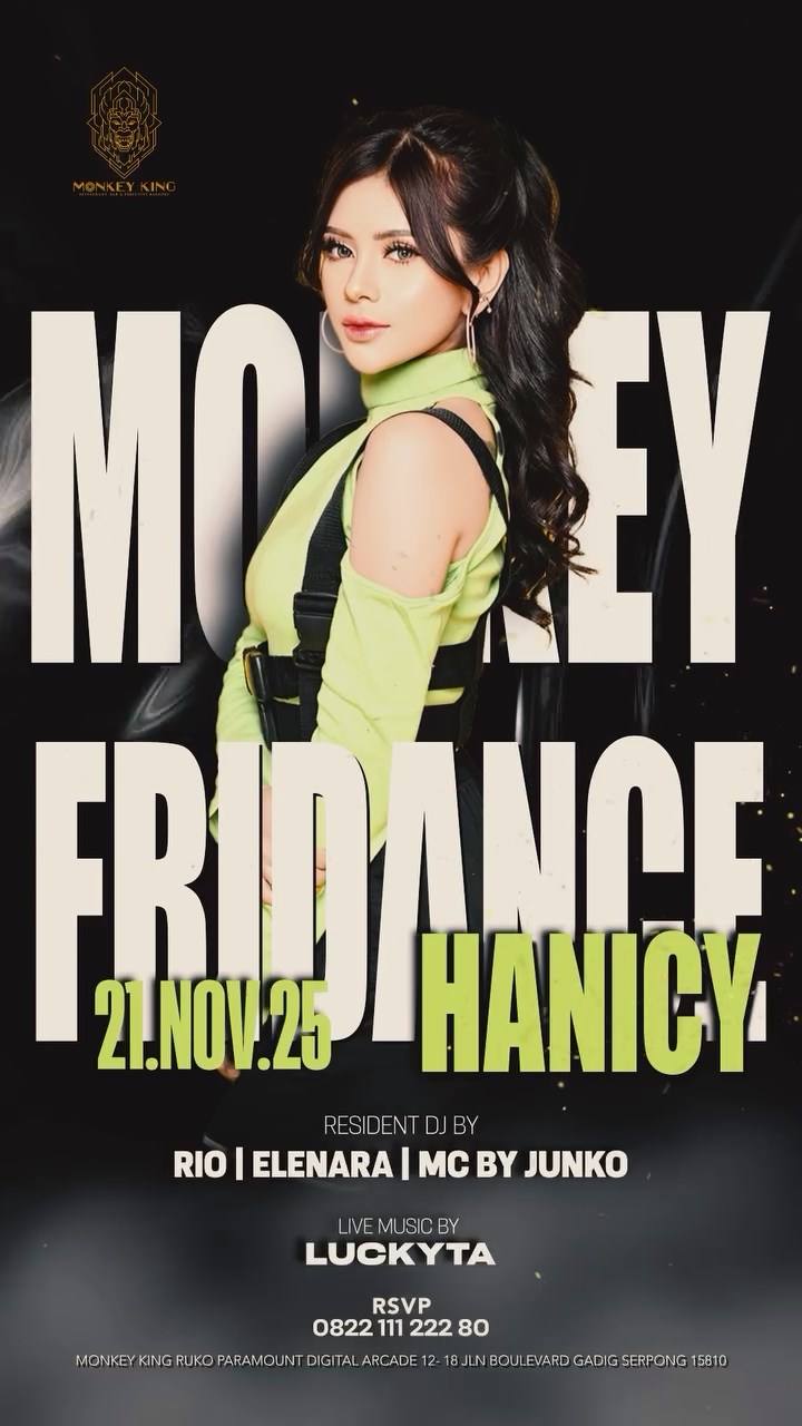 MONKEY KING BAR & LOUNGE GADING SERPONG - FRIDANCE WITH HANICY