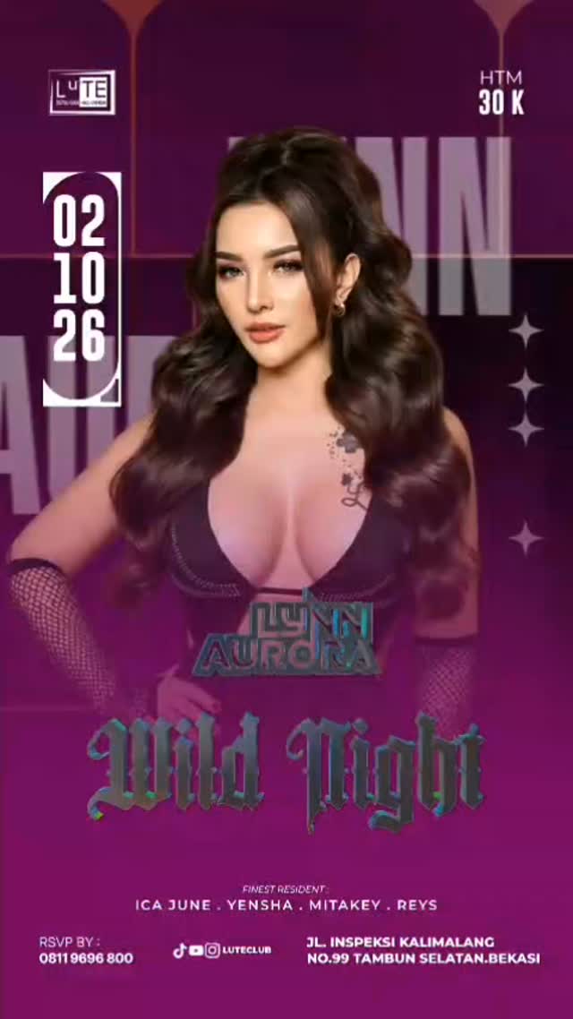 LUTE CLUB BEKASI - WILD NIGHT (LYNN AURORA)