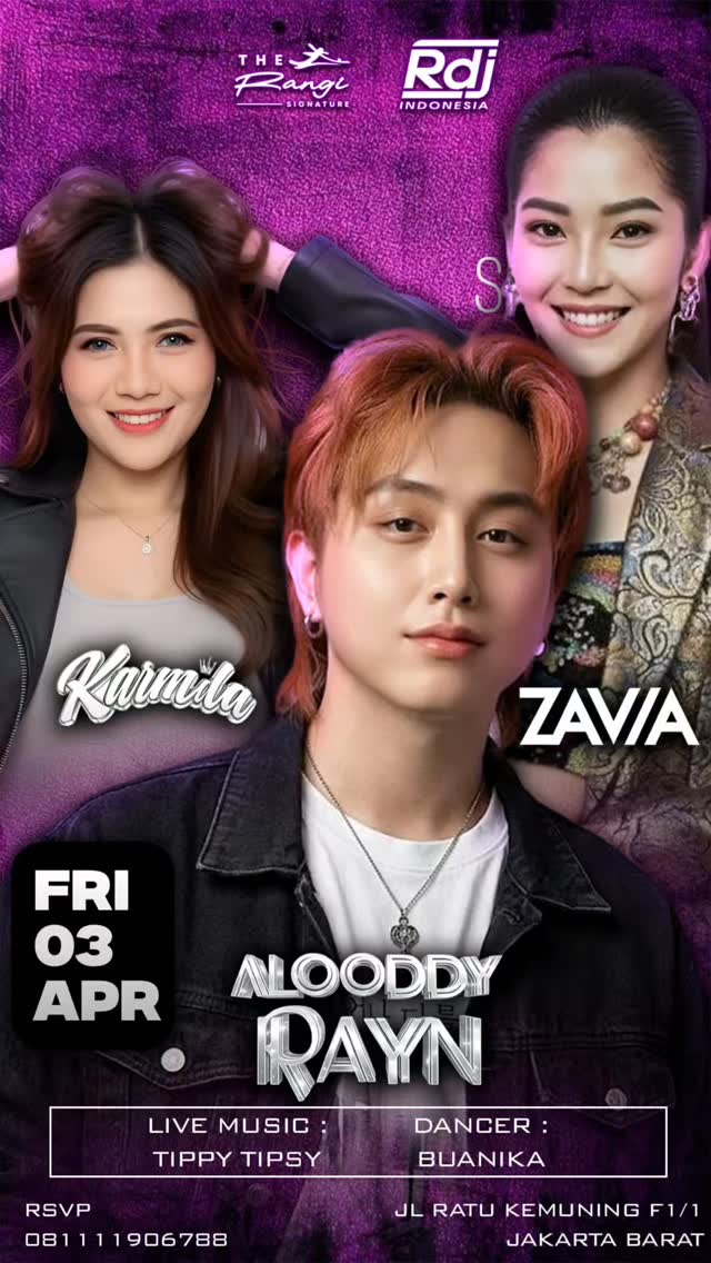 THE RANGI SIGNATURE JAKARTA - ALOODDY RAYN, KARMILA, ZAVIA