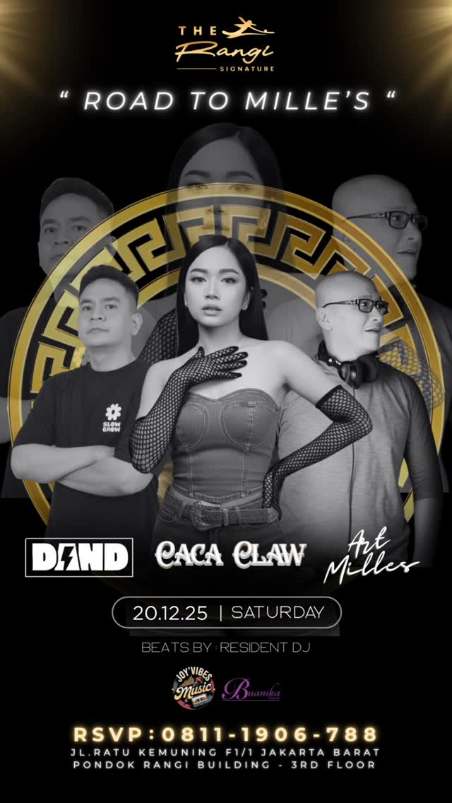 THE RANGI SIGNATURE JAKARTA - ROAD TO MILLE'S (DAND, CACA CLAW, ART MILLES)