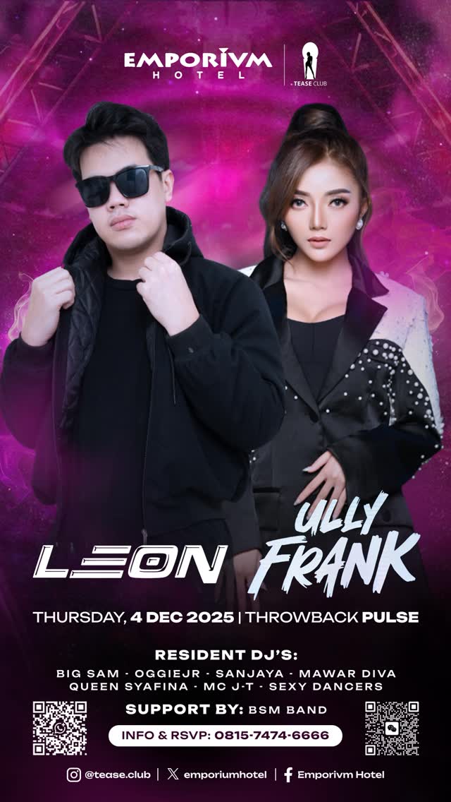 EMPORIUM TEASE CLUB JAKARTA - THROWBACK PULSE (LEON & ULLY FRANK)
