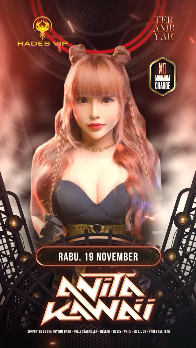 HADES VIP CIBUBUR - TERAMBYAR (ANITA KAWAII)